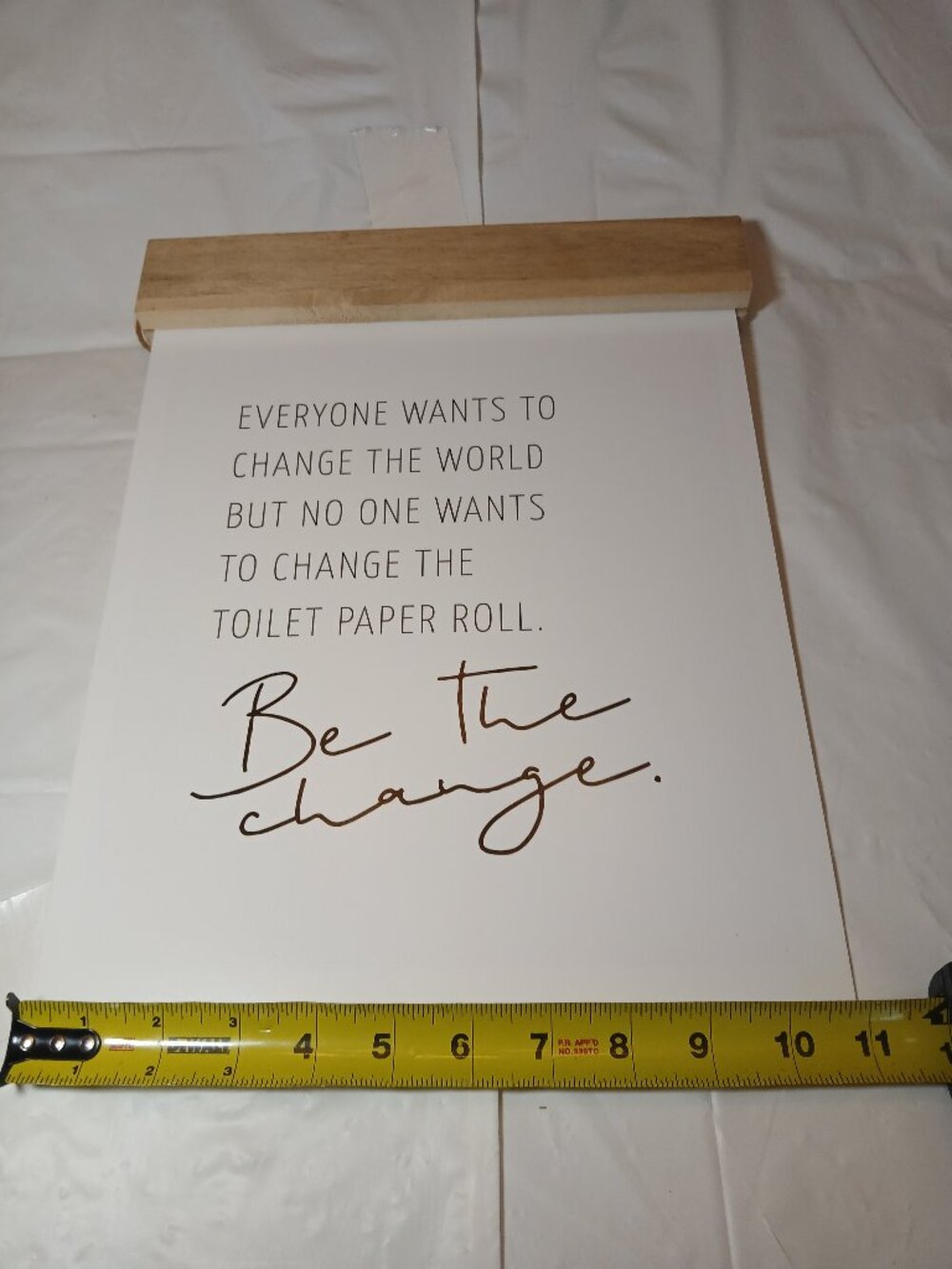 Bathroom decor funny be the change